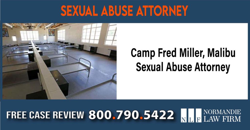 Camp Fred Miller, Malibu Sexual Abuse Attorney lawyer sue compensation incident liability