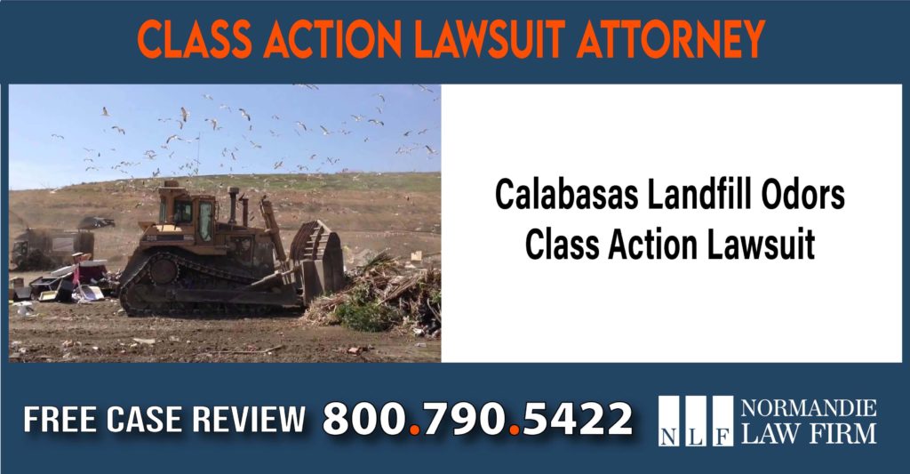 Calabasas Landfill Odors Class Action Lawsuit Attorney sue liability lawyer