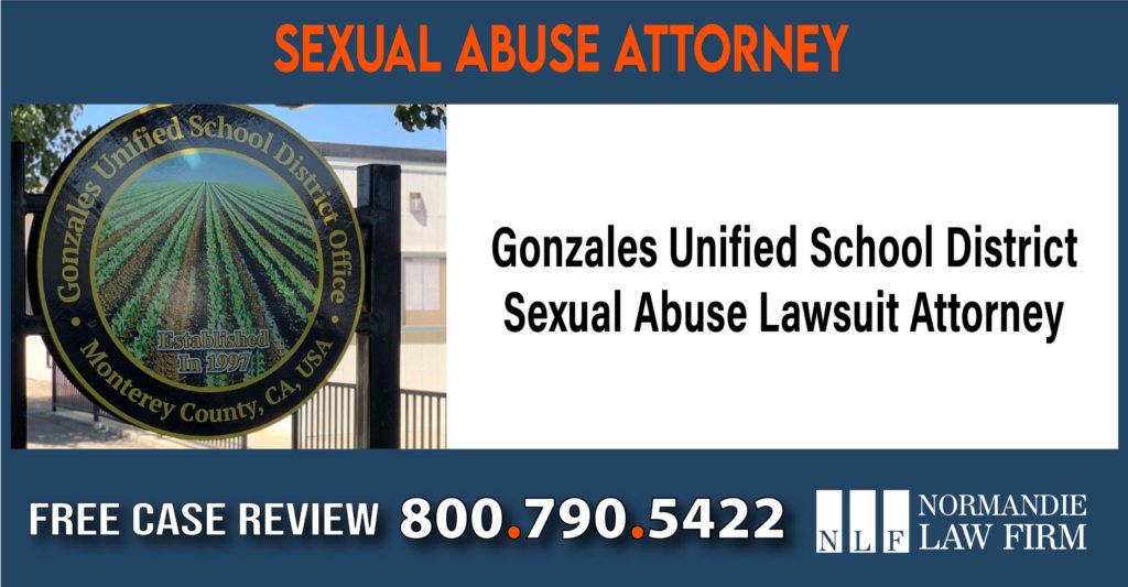 Gonzales Unified School District Sexual Abuse Lawsuit Attorney sue compensation incident liability lawyer