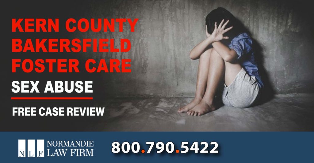Kern County - Bakersfield Foster Care Sexual Abuse Lawsuit Attorney liability attorney lawyer sue compensation