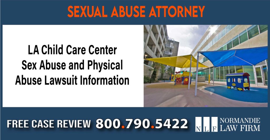 LA Child Care Center Sex Abuse and Physical Abuse Lawsuit Information sue compensation incident liability