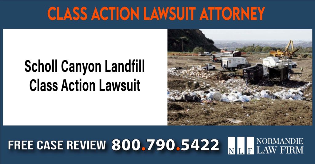 Scholl Canyon Landfill Class Action Lawsuit Lawyer sue liability toxic waste