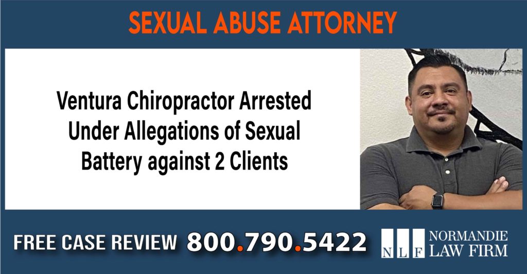 Ventura Chiropractor Arrested Under Allegations of Sexual Battery against 2 Clients – Sexual Abuse Attorneys