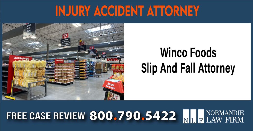 Winco Foods Slip And Fall Attorney lawyer sue incident liability compensation