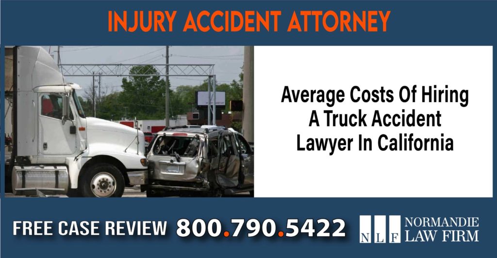 Average Costs Of Hiring A Truck Accident Lawyer In California sue compensation incident liability