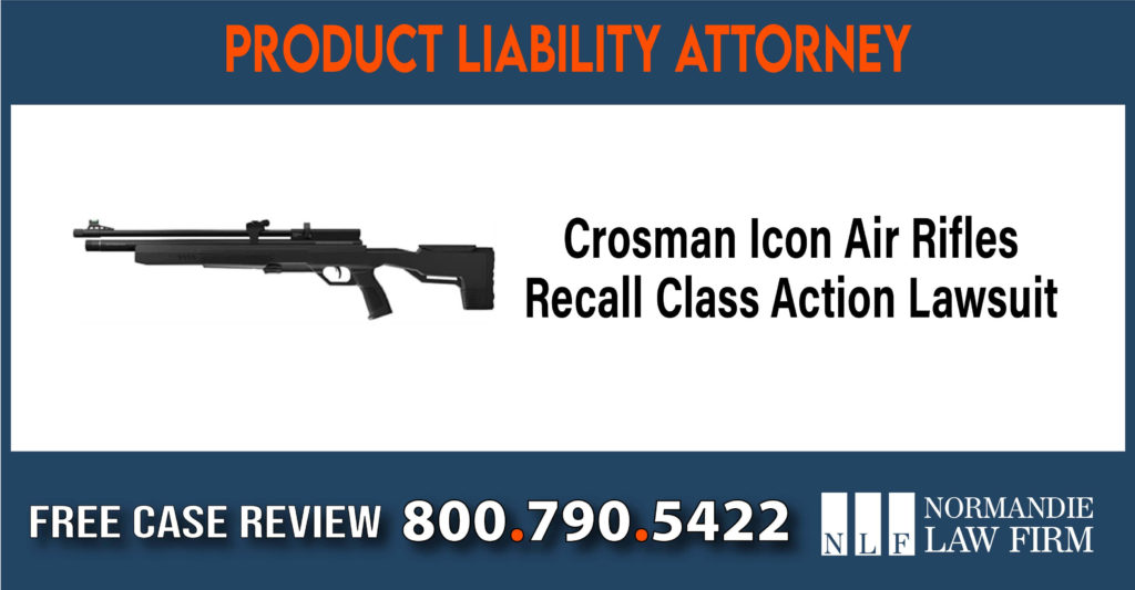 Crosman Icon Air Rifles Recall Class Action Lawsuit sue liability compensation incident lawyer attorney