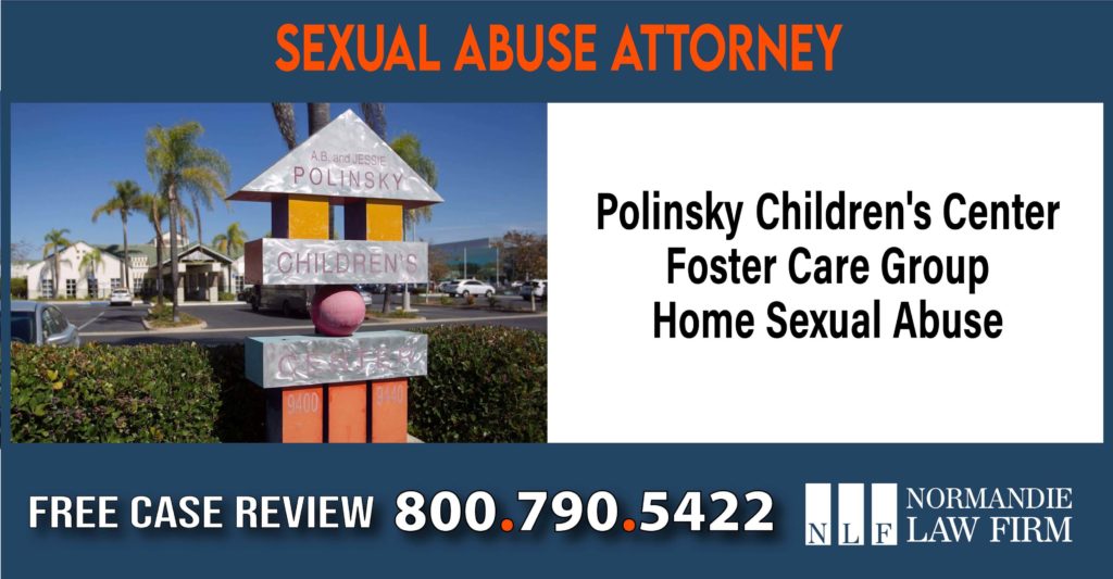 Polinsky Children's Center Foster Care Group Home Sexual Abuse Lawyer sue compensation incident liability
