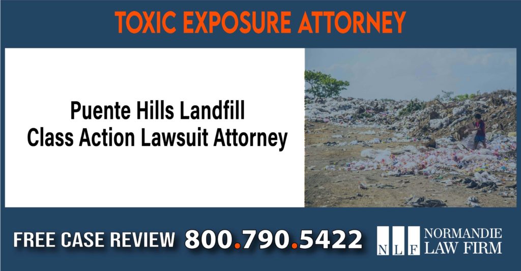 puente hills landfill toxic exposure lawyers liability sue compenastion incident