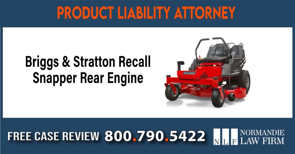 Briggs & Stratton Recall Snapper Rear Engine sue liability lawyer