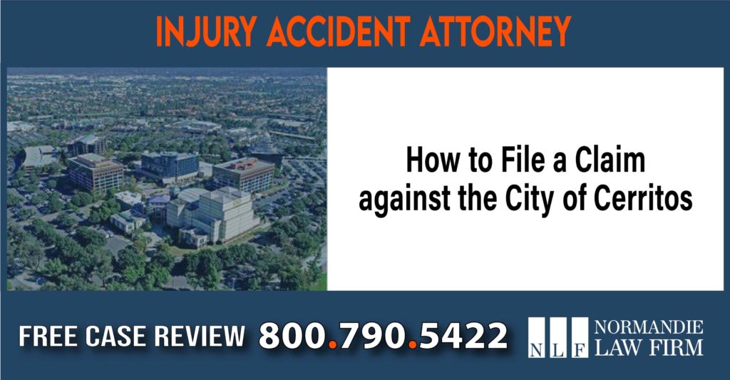 How to File a Claim against the City of Cerritos liability attorney lawyer sue compensation