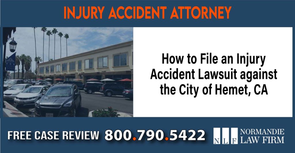 How to File an Injury Accident Lawsuit against the City of Hemet CA lawyer attorney sue compensation incident