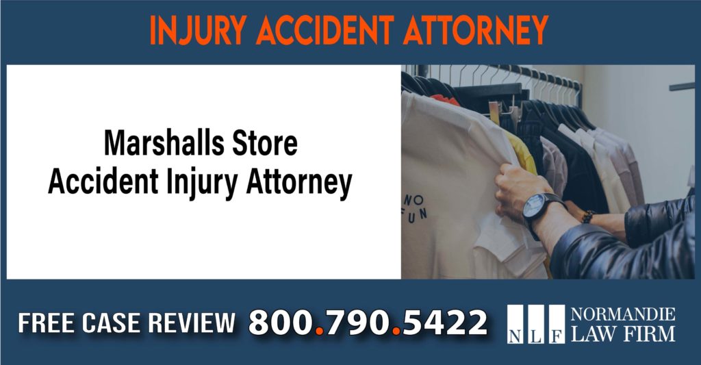 Marshalls Store Accident Injury Attorney sue liability lawyer compensation incident