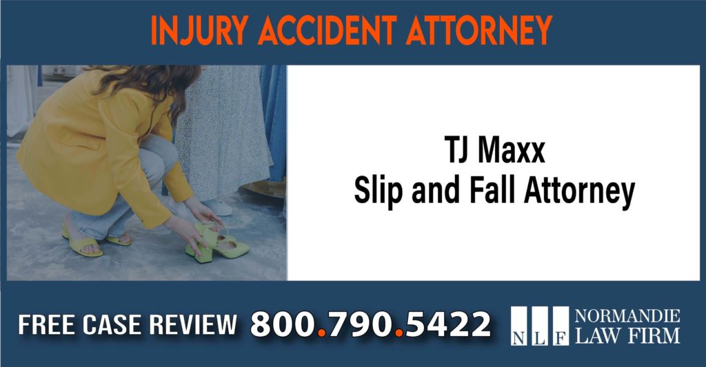 TJ Maxx Slip and Fall Attorney lawyer sue compensation incident liability