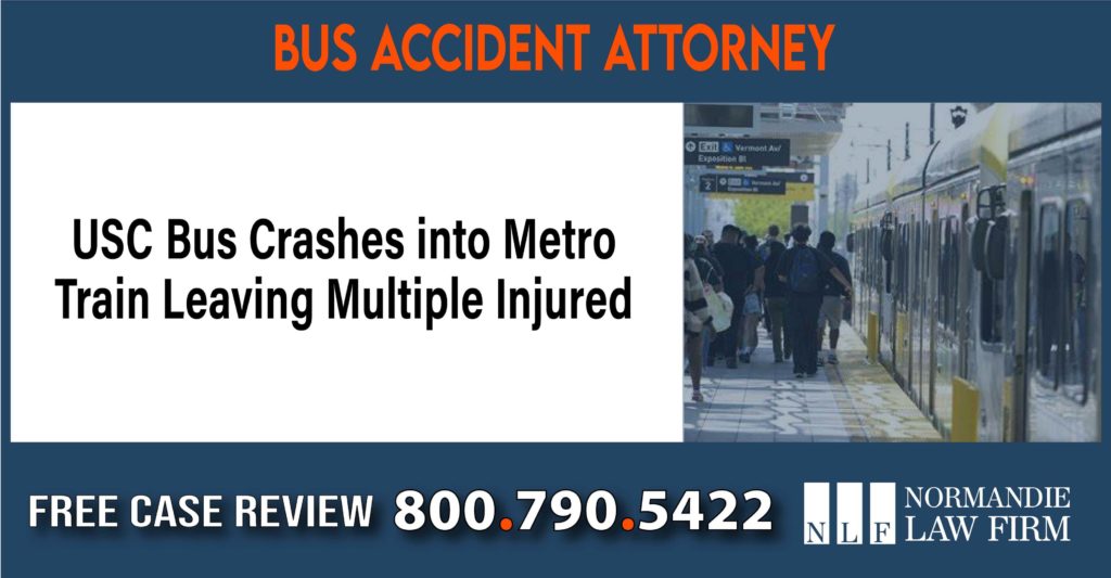 USC Bus Crashes into Metro Train Leaving Multiple Injured – USC Bus Accident Lawyers sue compensation incident liability