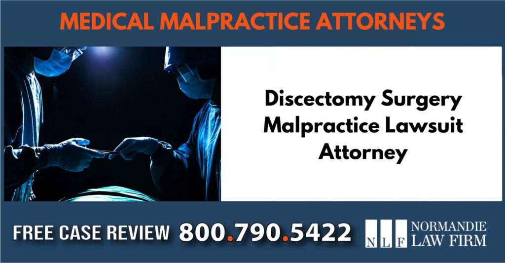 Discectomy Surgery Malpractice Lawsuit Attorney sue liability incident compensation lawyer