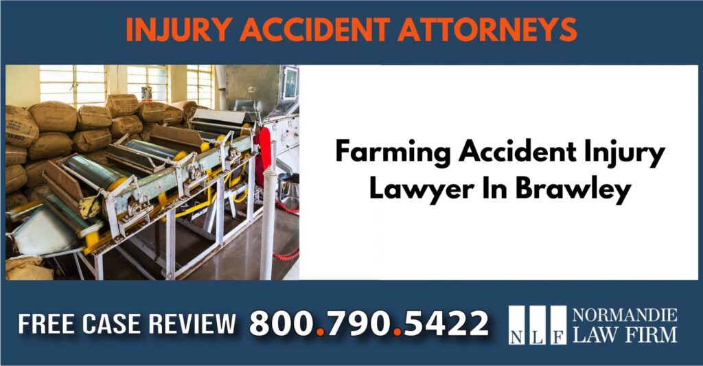 Farming Accident Injury Lawyer In Brawley sue liable incident compensation attorney