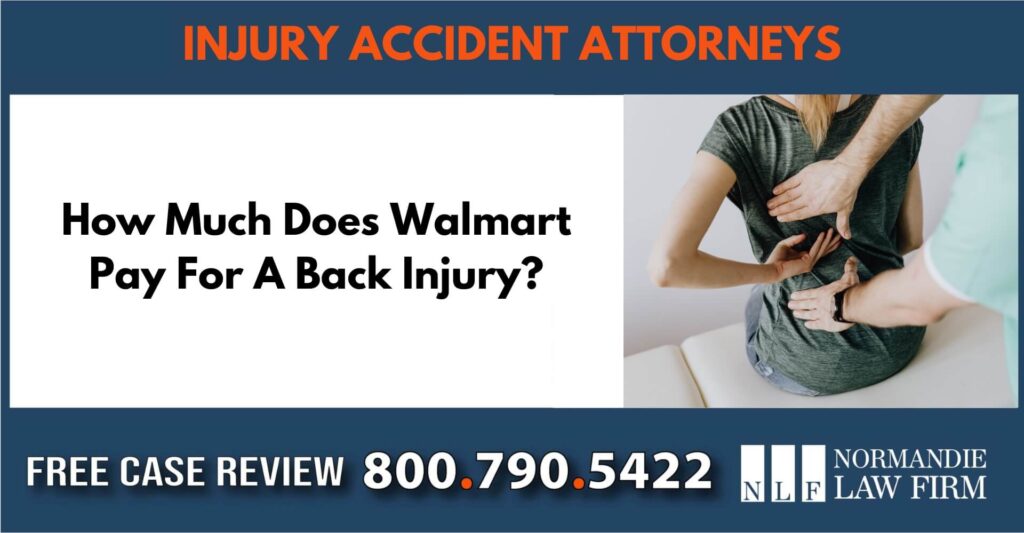 How Much Does Walmart Pay For A Back Injury sue liable incident compensation lawyer attorney