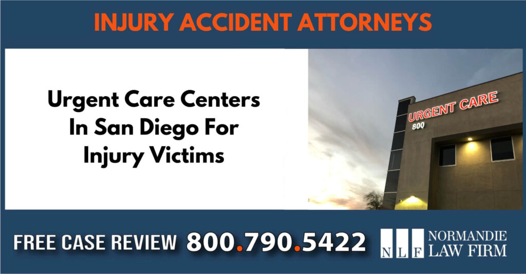 Urgent Care Centers In San Diego For Injury Victims sue liable incident compensation attorney lawyer