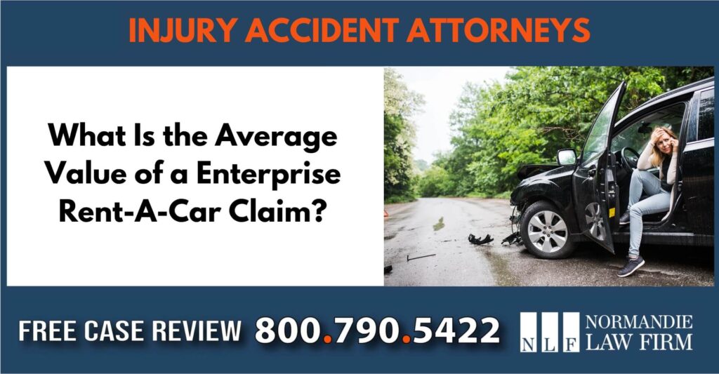 What Is the Average Value of a Enterprise Rent-A-Car Claim sue liable incident compensation attorney lawyer