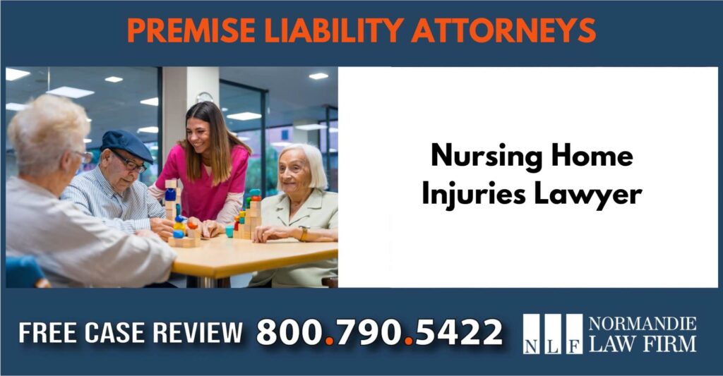 Nursing Home Injuries Lawyer sue liable incident compensation attorney