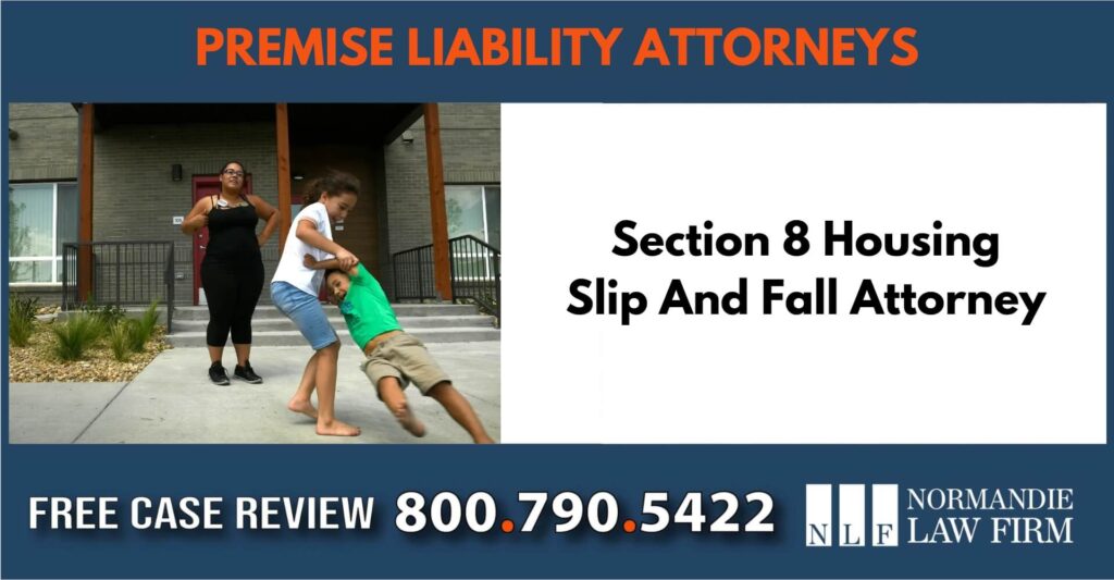 Section 8 Housing Slip And Fall Attorney sue liable liability lawyer compensation
