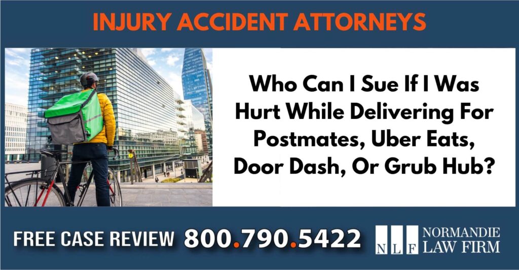 Who Can I Sue If I Was Hurt While Delivering For Postmates, Uber Eats, Door Dash, Or Grub Hub sue liable incident