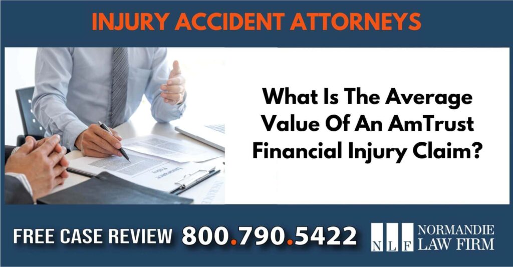 What Is The Average Value Of An AmTrust Financial Injury Claim sue liability incident compensation