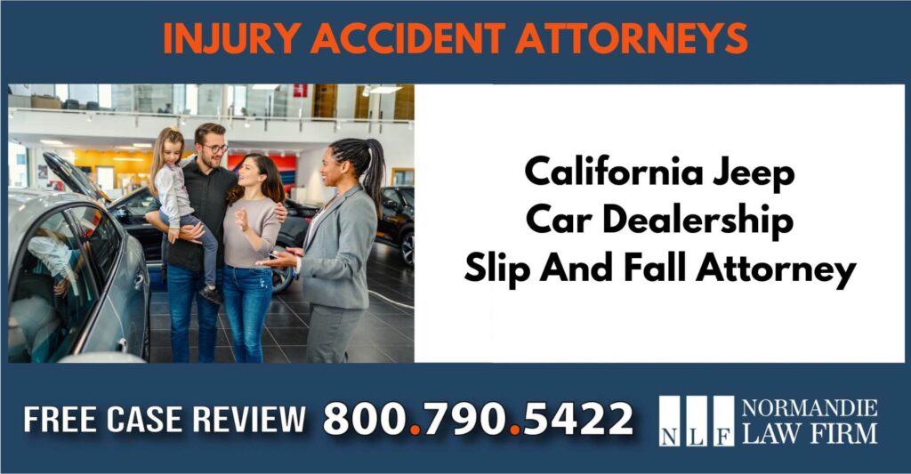 California Jeep Car Dealership Slip And Fall Attorney sue liable incident compensation