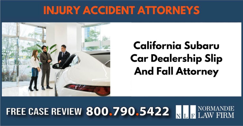 California Subaru Car Dealership Slip And Fall Attorney sue liable incident lawyer
