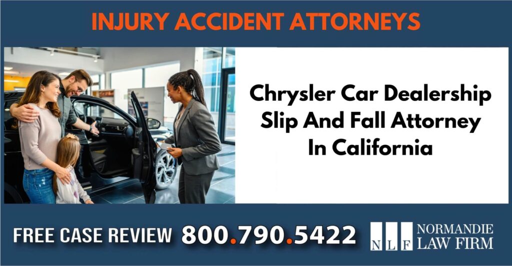 Chrysler Car Dealership Slip And Fall Attorney In California sue liable incident lawyer