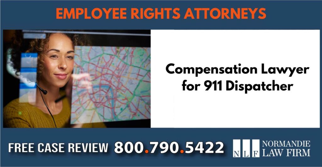Compensation Lawyer for 911 Dispatcher sue liable incident compensation attorney