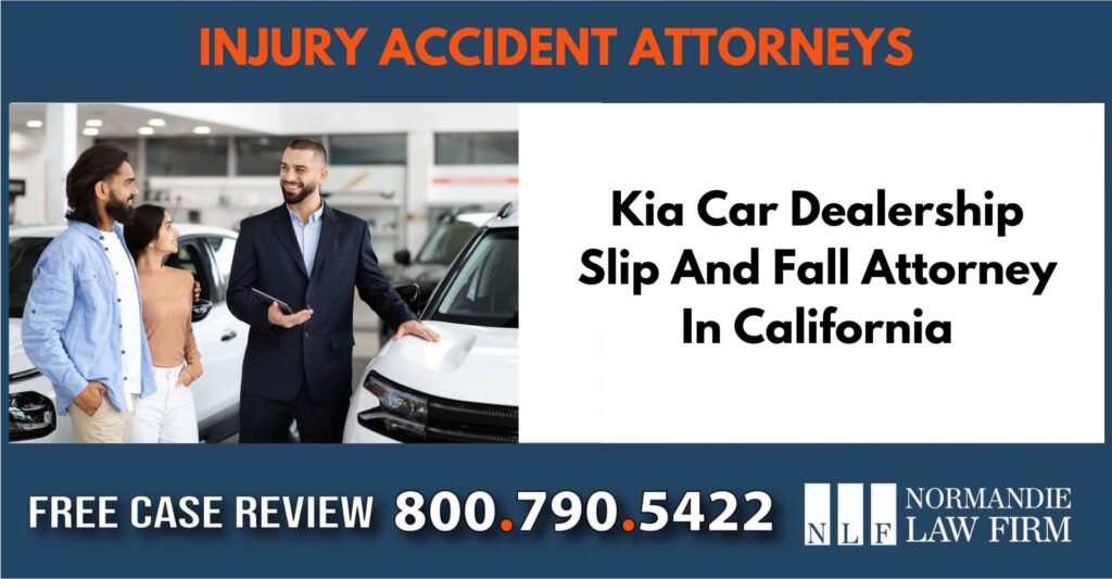 Kia Car Dealership Slip And Fall Attorney In California sue liable incident