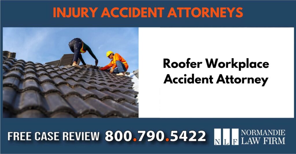 Roofer Workplace Accident Attorney sue liable incident compensation lawyer