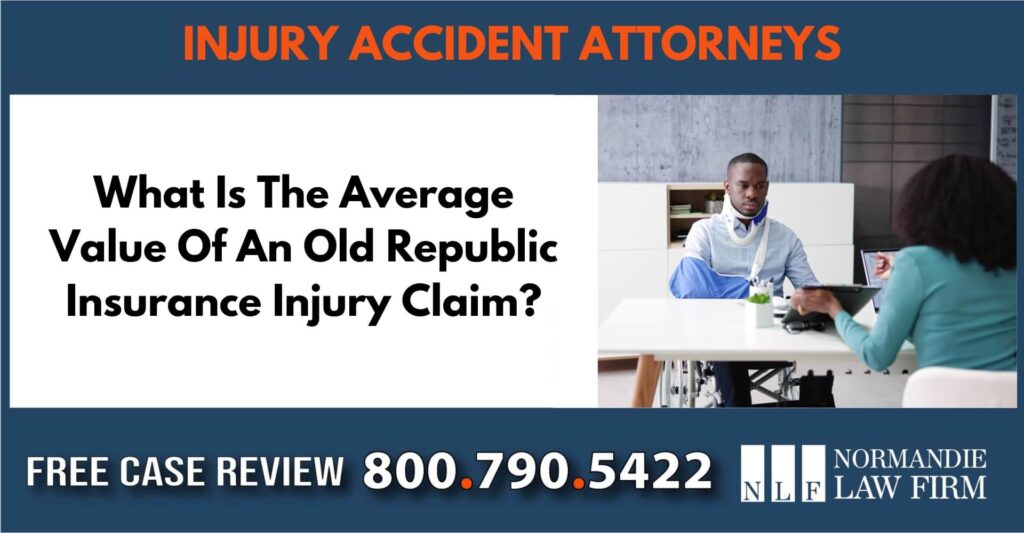 What Is The Average Value Of An Old Republic Insurance Injury Claim sue liable incident lawyer attorney