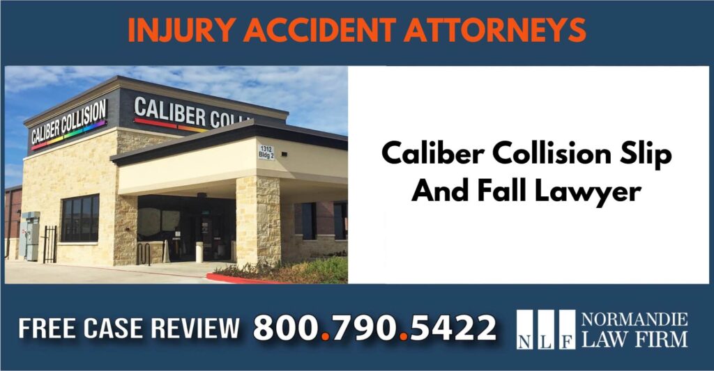 Caliber Collision Slip And Fall Lawyer sue liable incident compensation attorney