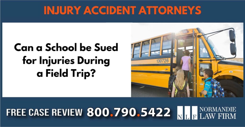 Can a School be Sued for Injuries During a Field Trip sue liable incident compensation lawyer attorney