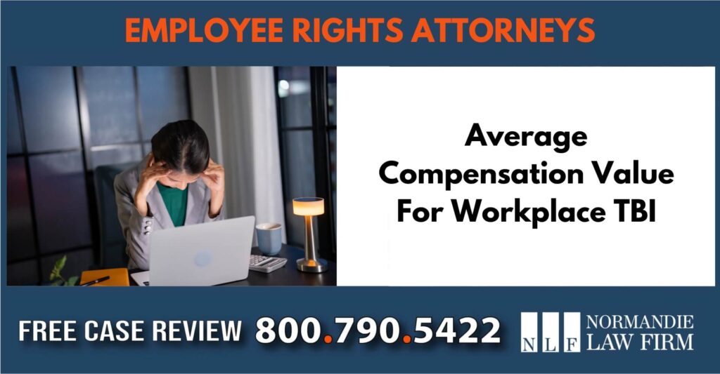 Average Compensation Value For Workplace TBI sue liable incident compensation lawyer attorney
