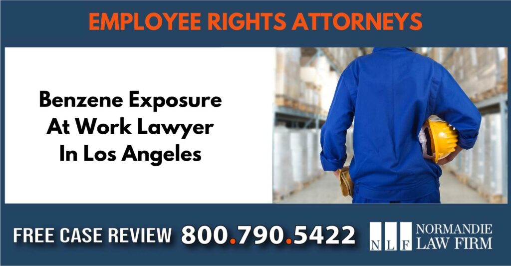 Benzene Exposure At Work Lawyer In Los Angeles sue liable inciednt compensation attorney