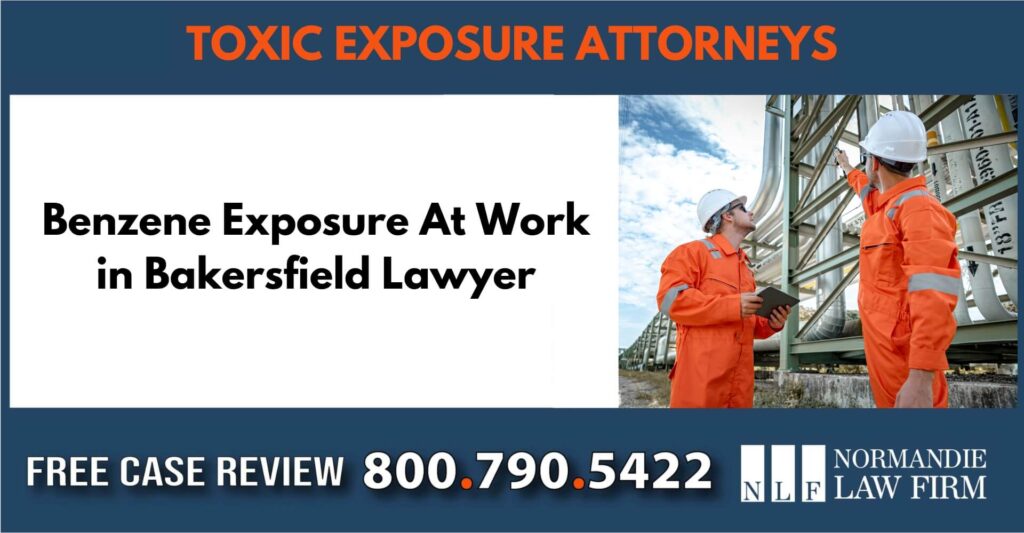 Benzene Exposure At Work in Bakersfield Lawyer sue liable incident attorney