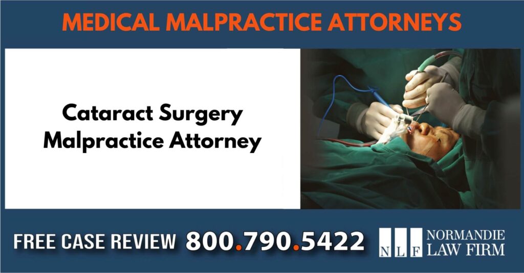 Cataract Surgery Malpractice Attorney sue liable incident lawyer compensation