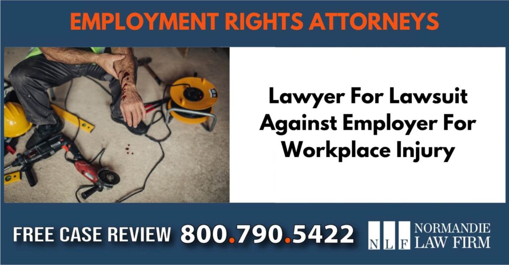 Lawyer For Lawsuit Against Employer For Workplace Injury sue liable incident