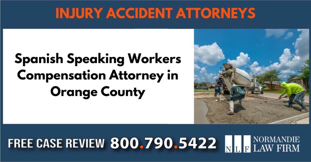 Spanish Speaking Workers Compensation Attorney in Orange County sue liable incident lawyer