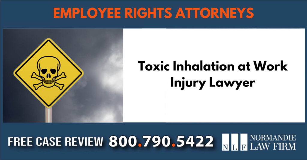 Toxic Inhalation at Work Injury Lawyer sue liable incident attorney