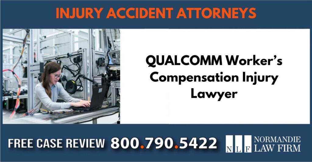 QUALCOMM Worker’s Compensation Injury Lawyer