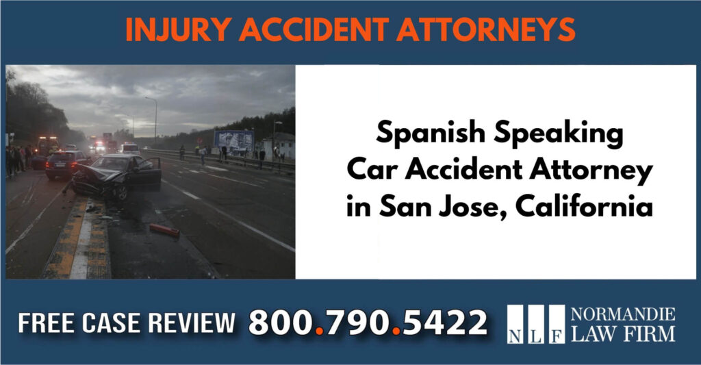Spanish Speaking Car Accident Attorney in San Jose, California sue liable incident compensation lawyer