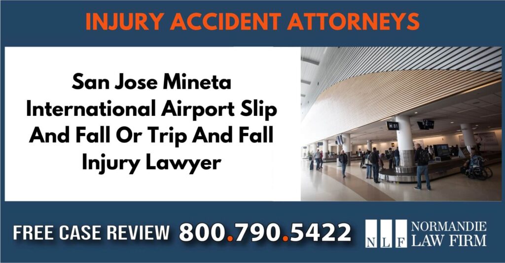 San Jose Mineta International Airport Slip And Fall Or Trip And Fall Injury Lawyer sue attorney compensation