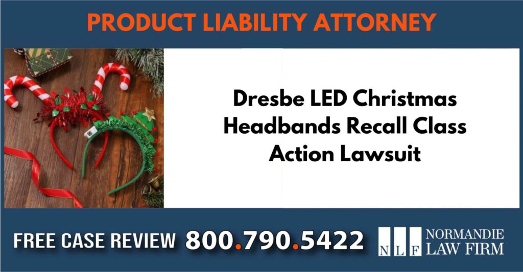 Dresbe LED Christmas Headbands sue liable incident compensation lawyer attorney