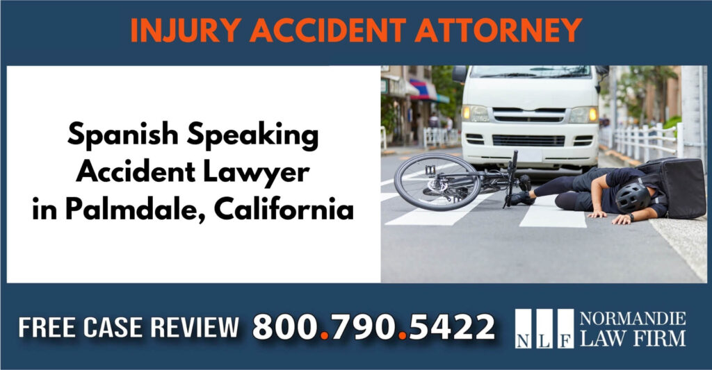 Spanish Speaking Accident Lawyer in Palmdale, California sue liable incident attorney compensation lawsuit
