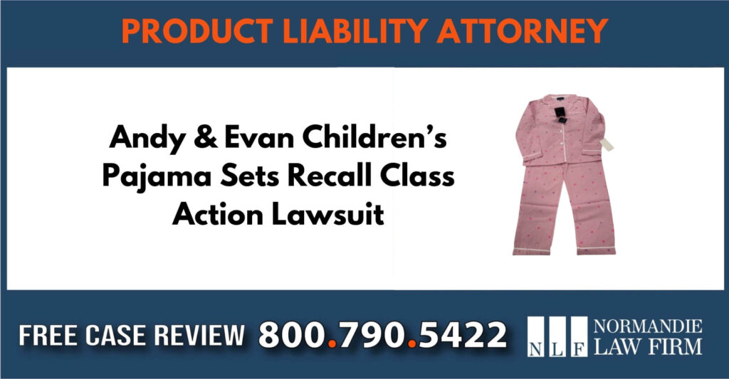 Andy & Evan Children’s Pajama Sets Recall sue liable incident compensation lawsuit