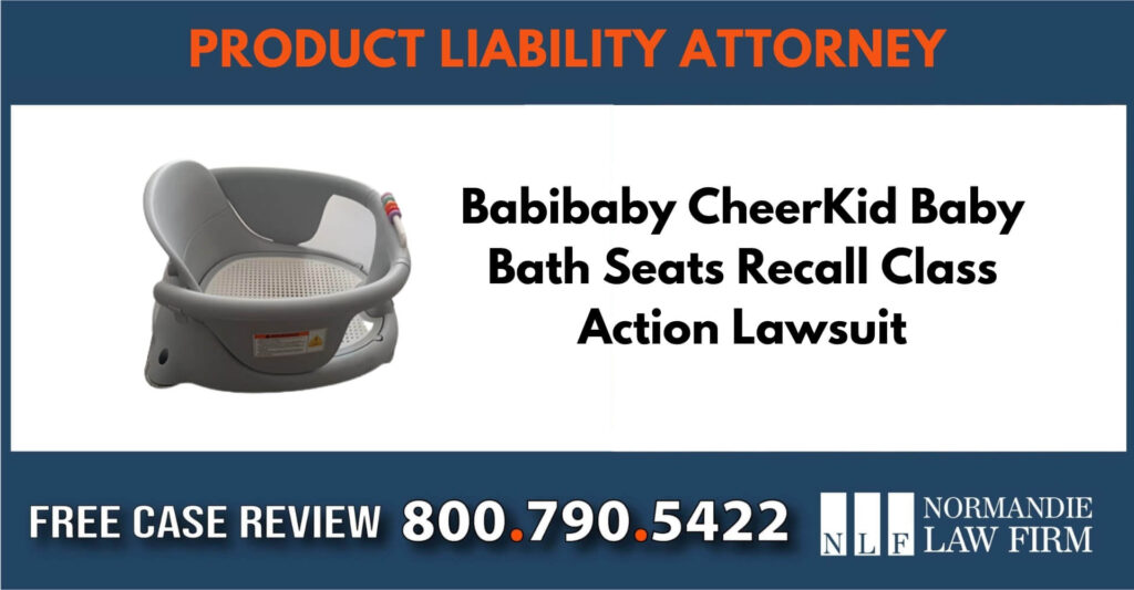 Babibaby CheerKid Baby Bath Seats Recall sue attorney lawyer compensation incident